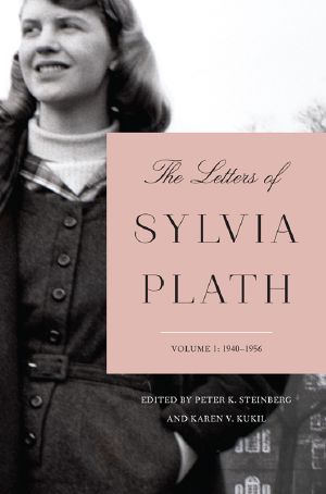 [Letters of Sylvia Plath 01] • The Letters of Sylvia Plath Volume 1